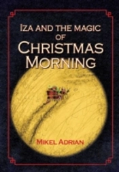 Iza And The Magic Of Christmas Morning