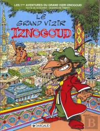 Iznogoud Tome 1 : Le Grand Vizir Iznogoud