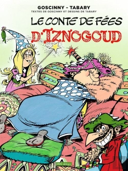 Bertrand.pt - Iznogoud Tome 12 : Le Conte De Fées D'Iznogoud