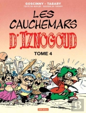 Iznogoud Tome 17 : Les Cauchemars D'Iznogoud Tome 4