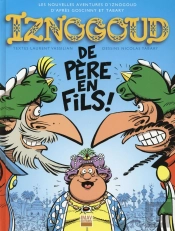 Iznogoud Tome 30 : De Père En Fils
