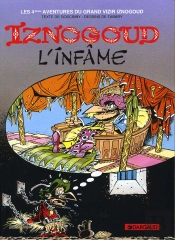Iznogoud Tome 4 : Iznogoud L'Infâme