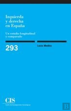 Bertrand.pt - Izquierda Y Derecha En España: Un Estudio Longitudinal Y Comparado