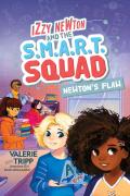 Izzy Newton And The S.M.A.R.T. Squad: Newton'S Flaw
