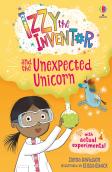 Izzy The Inventor And The Unexpected Unicorn