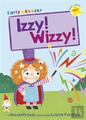 Izzy! Wizzy!