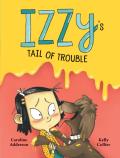 Izzy'S Tail Of Trouble