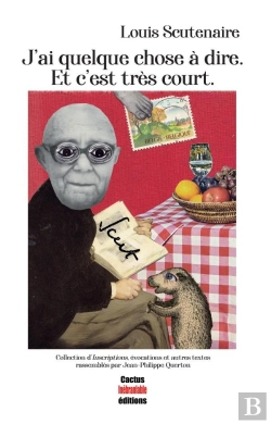 Bertrand.pt - J Ai Quelque Chose A Dire. Et C Est Tres Court. - Collection D Inscriptions, Evocations Et Autres Te