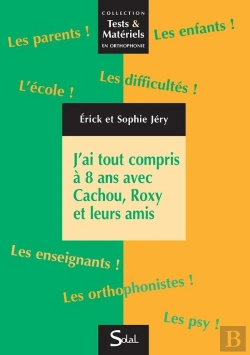 Bertrand.pt - J Ai Tout Compris A 8 Ansavec Cachou Roxy Et Leurs Amis