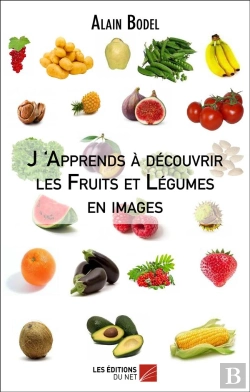 Bertrand.pt - J 'Apprends A Decouvrir Les Fruits Et Legumes En Images
