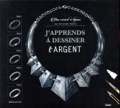 J Apprends A Dessiner L Argent