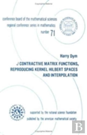 $J$ Contractive Matrix Functions, Reproducing Kernel Hilbert Spaces And Interpolation