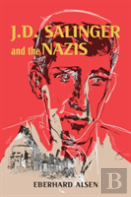 J. D. Salinger And The Nazis