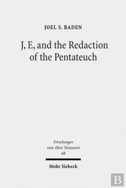 Bertrand.pt - J, E, And The Redaction Of The Pentateuch