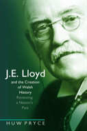J. E. Lloyd And The Creation Of Welsh History