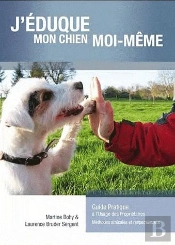 J Eduque Mon Chien Moi Meme