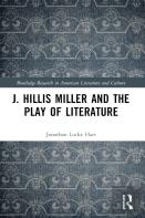 J. Hillis Miller And The Play Of Literature
