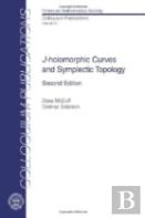 $J$-Holomorphic Curves And Symplectic Topology