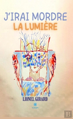 Bertrand.pt - J Irai Mordre La Lumiere