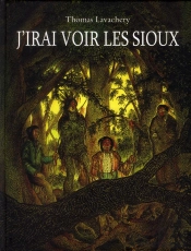 J Irais Voir Les Sioux