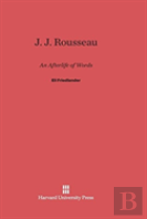 J. J. Rousseau: An Afterlife Of Words