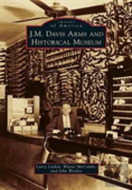 J. M. Davis Arms And Historical Museum