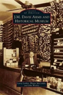 Bertrand.pt - J. M. Davis Arms And Historical Museum