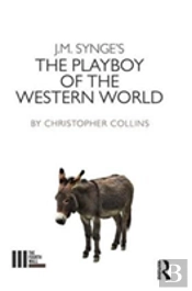 J. M. Synge'S The Playboy Of The Western World