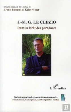 Bertrand.pt - J.-M.G.Le Clézio ; Dans La Fôret Des Paradoxes