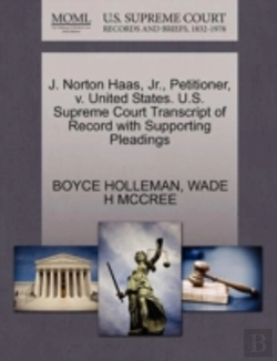 Bertrand.pt - J. Norton Haas, Jr., Petitioner, V. United States. U.S. Supreme Court Transcript Of Record With Supporting Pleadings
