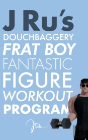 J Ru'S Douchbaggery Frat Boy Fantastic F