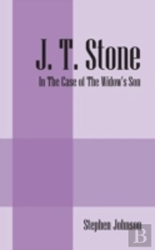 J. T. Stone: In The Case Of The Widow'S Son