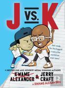 J Vs. K
