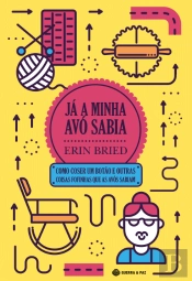 Já a Minha Avó Sabia