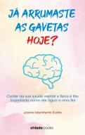 Já Arrumaste as Gavetas Hoje?