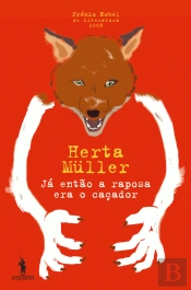 Já então a Raposa era o Caçador