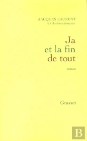 Ja Et La Fin De Tout