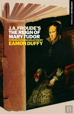 Bertrand.pt - J.A. Froude'S Mary Tudor