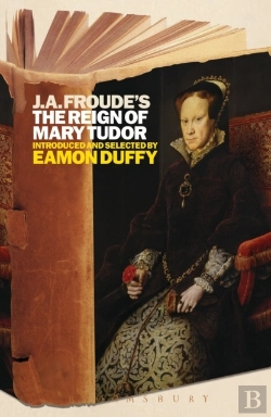 Bertrand.pt - J.A. Froude'S Mary Tudor
