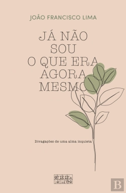 Bertrand.pt - Já Não Sou o que Era Agora Mesmo