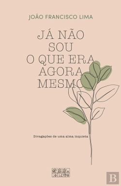 Bertrand.pt - Já Não Sou O Que Era Agora Mesmo