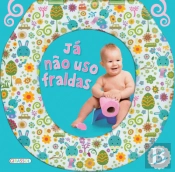 Já Não Uso Fraldas