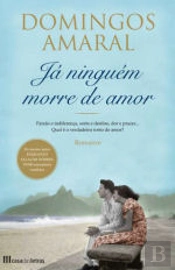 Já Ninguém Morre de Amor