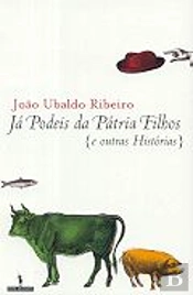 Já Podeis da Pátria Filhos {e outras Histórias}