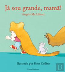 Já Sou Grande, Mamã!