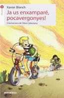 Ja Us Enxamparé, Pocavergonyes!