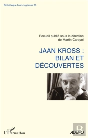 Jaan Kross : Bilan Et Découvertes