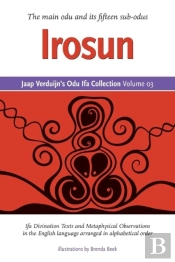 Jaap Verduijn'S Odu Ifa Collection Volume 03: Irosun