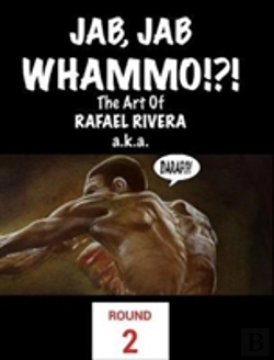 Bertrand.pt - Jab, Jab, Whammo !!! The Art Of Rafael Riveraa.K.A. Daraf