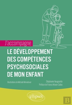 Bertrand.pt - J'Accompagne Le Développement Des Compétences Psychosociales De Mon Enfant
